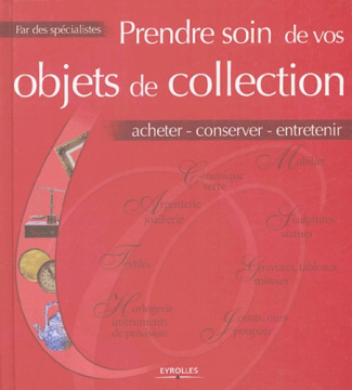 Prendre soin de vos objets de collection
