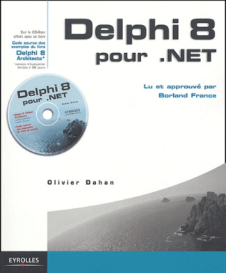 Delphi 8 pour .NET. Avec 1 CD-ROM