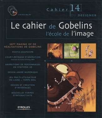 Le cahier de Gobelins. L'école de l'image, avec 2 CD-ROM