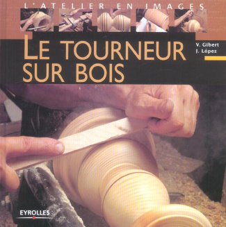 Le tourneur sur bois