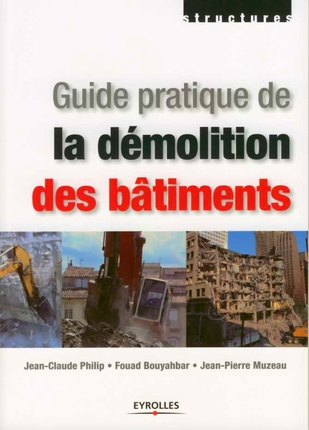 Guide pratique de la démolition des bâtiments