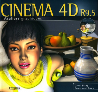 Cinéma 4D R9.5. Avec 1 CD-ROM