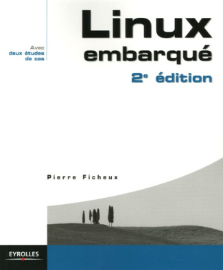 Linux embarqué. 2e édition