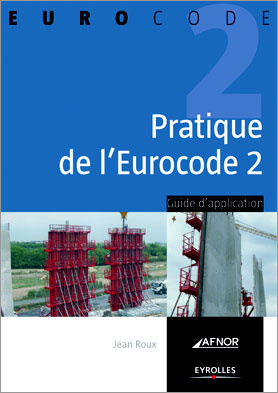 Pratique de l'eurocode 2. Guide d'application