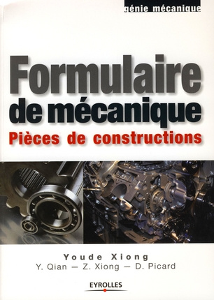 Formulaire de mécanique. Pièces de constructions