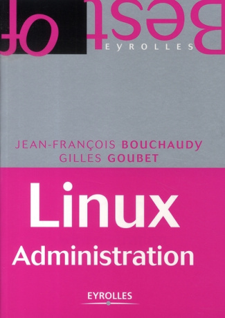 Linux Administration. 4e édition