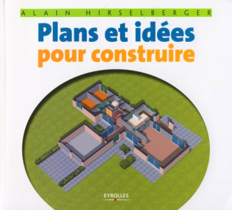Plans et idées pour construire