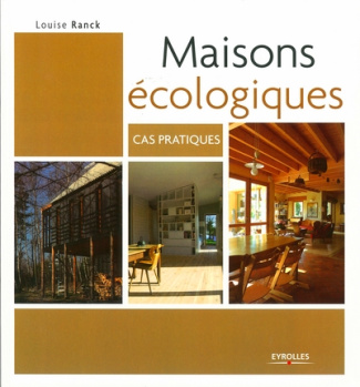 Maisons écologiques. Cas pratiques