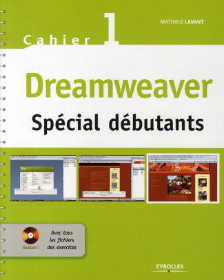 Dreamweaver. Spécial débutants, avec 1 CD-ROM