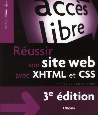 Réussir son site web avec XHTML et CSS. 3e édition