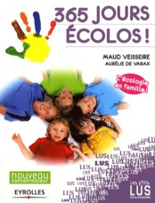 365 jours écolos ! L'écologie en famille