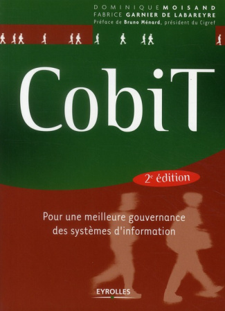 CobiT. Pour une meilleure gouvernance des systèmes d'information, 2e édition