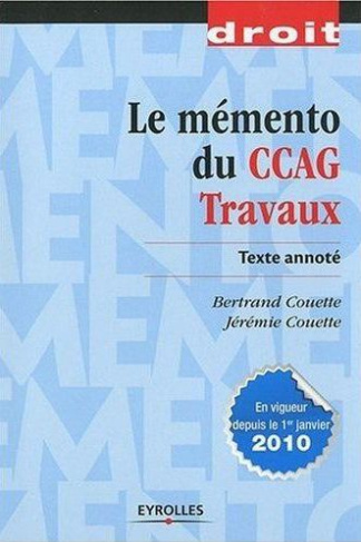 Le mémento du CCAG Travaux. Texte annoté