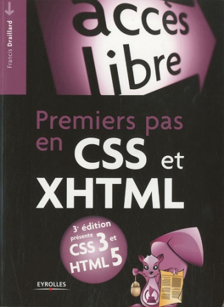 Premiers pas en CSS et XHTML. 3e édition
