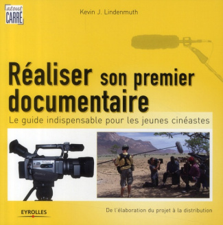 Réaliser son premier documentaire