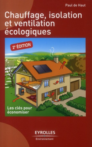 Chauffage, isolation et ventilation écologiques. 2e édition