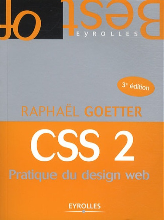 CSS 2. Pratique du design web, 3e édition