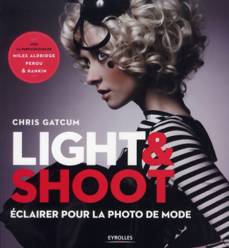 Light & Shoot. Eclairer pour la photo de mode
