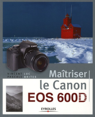 Maîtriser le Canon EOS 600D