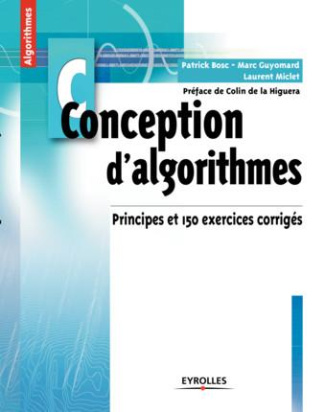 Conception d'algorithmes. Principes et 150 exercices corrigés