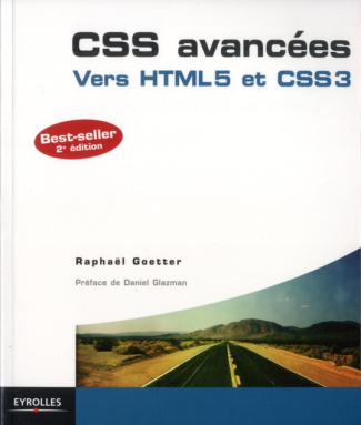 CSS avancées. Vers HTML5 et CSS3, 2e édition