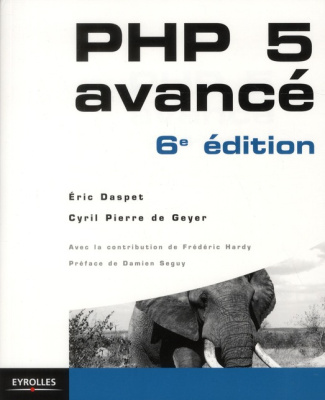 PHP 5 avancé. 6e édition