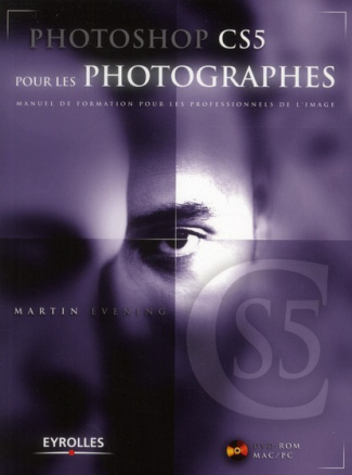 Photoshop CS5 pour les photographes. Avec 1 DVD