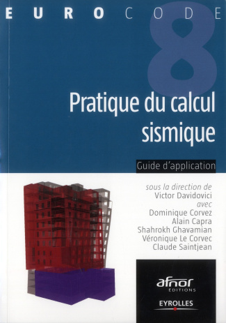 Pratique du calcul sismique. Guide d'application de l'Eurocode 8