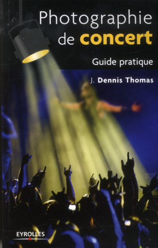 Photographie de concert. Guide pratique