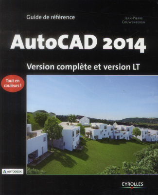 AutoCAD 2014. Version complète et version LT