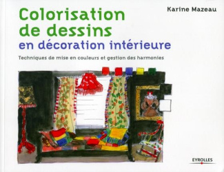 Colorisation de dessins en décoration intérieure. Techniques de mise en couleurs et gestion des harm