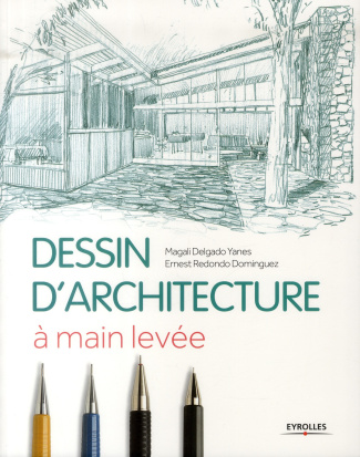 Le dessin d'architecture à main levée