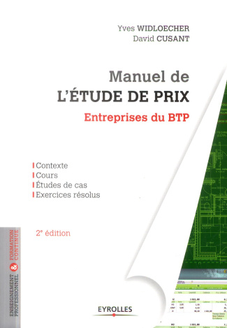 Manuel de l'étude de prix. Entreprises du BTP, 2e édition