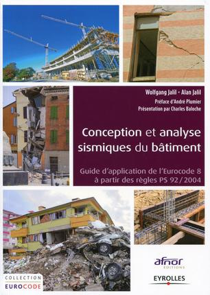 Conception et analyse sismique du bâtiment. Guide d'application de l'Eurocode 8 à partir des règles
