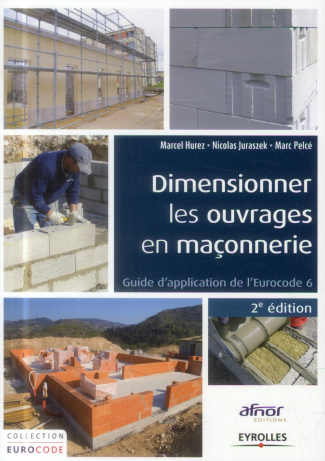 Dimensionner les ouvrages en maçonnerie. 2e édition