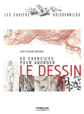 50 exercices pour aborder le dessin