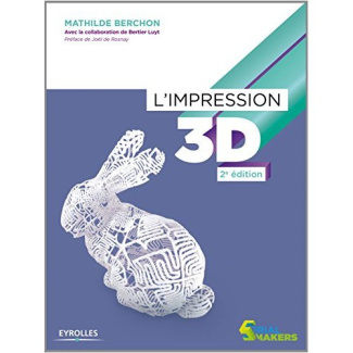L'impression 3D. 2e édition