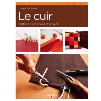 Le cuir. Histoire, techniques et projets, 2e édition