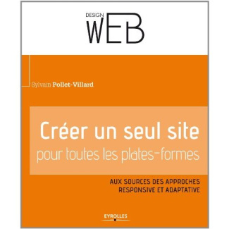 Créer un seul site web pour toutes les plates-formes
