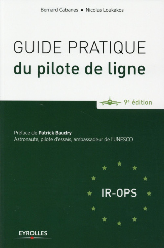 Guide pratique du pilote de ligne 2015. 9e édition