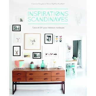 Inspirations scandinaves. Tutos et DIY pour intérieurs nordiques