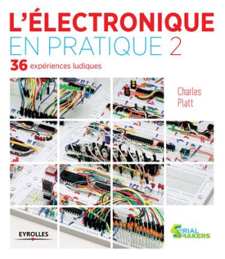 L'électronique en pratique. Tome 2