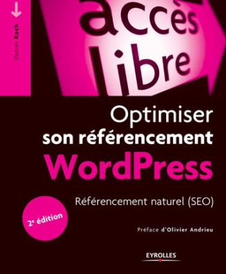 Optimiser son référencement WordPress. 2e édition