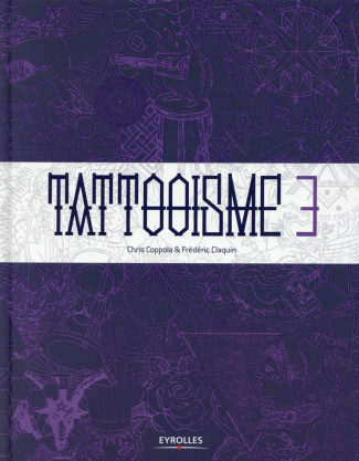 Tattooisme. Tome 3