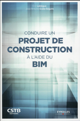 Conduire un projet de construction à l'aide du BIM