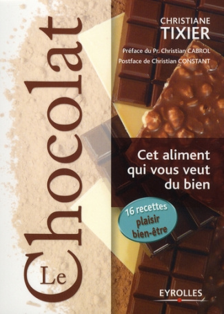 Le chocolat, cet aliment qui vous veut du bien