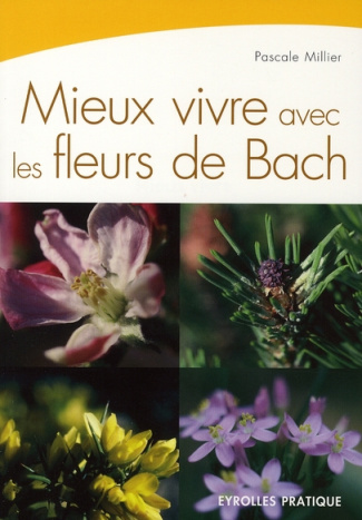 Mieux vivre avec les fleurs de Bach