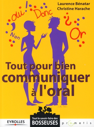 Tout pour bien communiquer à l'oral