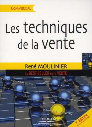 Les techniques de la vente. 7e édition revue et augmentée