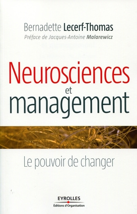 Neurosciences et management. Le pouvoir de changer